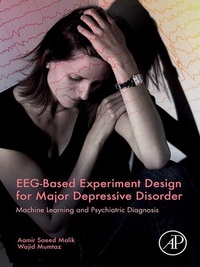 Abbildung von: EEG-Based Experiment Design for Major Depressive Disorder - Academic Press