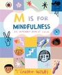 Cover: M is for Mindfulness: An Alphabet Book of Calm - Ladybird