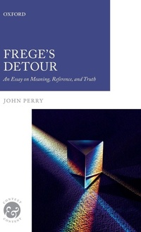 Enlarge image Cover: Frege's Detour - Oxford University Press