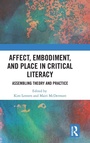 Cover: Affect, Embodiment, and Place in Critical Literacy - Routledge