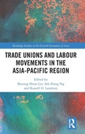 Cover: Trade Unions and Labour Movements in the Asia-Pacific Region - Routledge