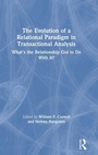 Cover: The Evolution of a Relational Paradigm in Transactional Analysis - Routledge