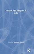 Cover: Politics and Religion in India - Routledge India