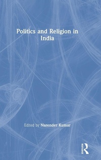 Enlarge image Cover: Politics and Religion in India - Routledge India
