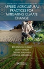 Cover: Applied Agricultural Practices for Mitigating Climate Change [Volume 2] - CRC Press