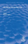 Cover: The Manor and the Borough - Routledge