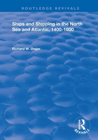 Abbildung von: Ships and Shipping in the North Sea and Atlantic, 1400-1800 - Routledge