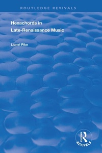 Abbildung von: Hexachords in Late-Renaissance Music - Routledge
