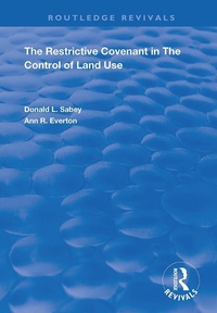 Abbildung von: The Restrictive Covenant in the Control of Land Use - Routledge