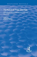 Cover: The Future of Trade Unionism - Routledge