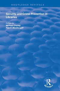 Abbildung von: Security and Crime Prevention in Libraries - Routledge