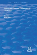 Cover: Shipboard Life and Organisation, 1731-1815 - Routledge