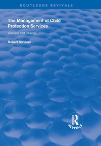 Enlarge image Cover: The Management of Child Protection Services - Routledge