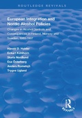 Cover: European Integration and Nordic Alcohol Policies - Routledge