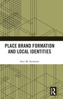 Cover: Place Brand Formation and Local Identities - Routledge