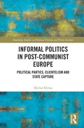 Cover: Informal Politics in Post-Communist Europe - Routledge