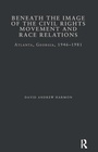 Cover: Beneath the Image of the Civil Rights Movement and Race Relations - Routledge