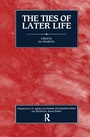 Cover: The Ties of Later Life - Routledge