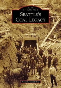 Abbildung von: Seattle's Coal Legacy - Images of America