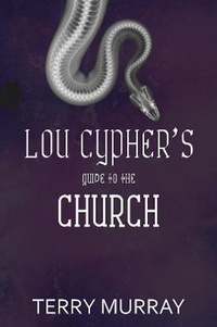 Enlarge image Cover: Lou Cypher's Guide to the Church - Austin Macauley Publishers