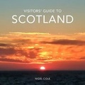 Cover: Visitors Guide to Scotland - Catswhiskerstours Limited