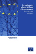 Cover: Les relations entre le Conseil de l'Europe et l'Union europ&eacute;enne - Conseil de l'Europe