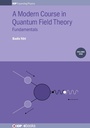 Cover: A Modern Course in Quantum Field Theory, Volume 1 - Institute of Physics Publishing