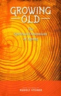 Cover: Growing Old - Rudolf Steiner Press