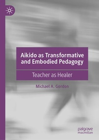 Bild: Aikido as Transformative and Embodied Pedagogy - Palgrave Macmillan