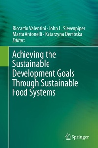 Enlarge image Cover: Achieving the Sustainable Development Goals Through Sustainable Food Systems - Springer