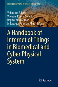 Enlarge image Cover: A Handbook of Internet of Things in Biomedical and Cyber Physical System - Springer