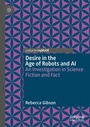 Cover: Desire in the Age of Robots and AI - Palgrave Pivot