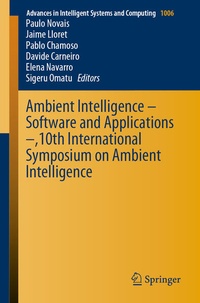 Enlarge image Cover: Ambient Intelligence - Software and Applications -,10th International Symposium on Ambient Intelligence - Springer