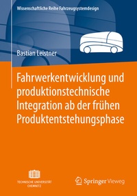Abbildung von: Fahrwerkentwicklung und produktionstechnische Integration ab der frühen Produktentstehungsphase - Springer Vieweg