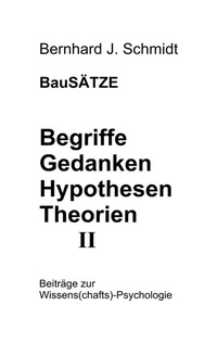 Abbildung von: BauSÄTZE: Begriffe - Gedanken - Hypothesen - Theorien II - BoD - Books on Demand