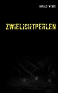 Cover: Zwielichtperlen - Books on Demand