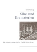 Cover: Silos und Krematorien - Books on Demand