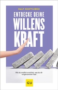Cover: Entdecke deine Willenskraft - Gr&auml;fe und Unzer