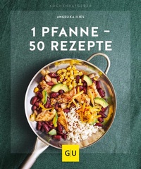 Abbildung von: 1 Pfanne - 50 Rezepte - Gräfe und Unzer