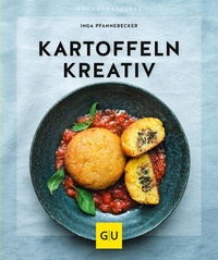 Abbildung von: Kartoffeln kreativ - Gräfe und Unzer