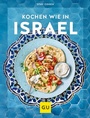 Cover: Kochen wie in Israel - Gräfe und Unzer