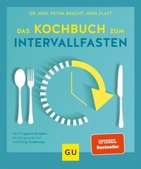 Abbildung von: Das Kochbuch zum Intervallfasten - Gräfe und Unzer