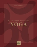 Cover: Das gro&szlig;e Buch vom Yoga - Gr&auml;fe und Unzer
