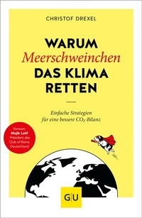 Abbildung von: Warum Meerschweinchen das Klima retten - Gräfe und Unzer