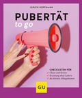 Cover: Pubert&auml;t to go - Gr&auml;fe und Unzer