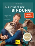 Cover: Das Wunder der Bindung - Gr&auml;fe und Unzer