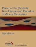 Cover: Primer on the Metabolic Bone Diseases and Disorders of Mineral Metabolism - Wiley-Blackwell
