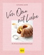 Cover: Von Oma mit Liebe - Gräfe und Unzer