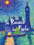 Cover: Im Rausch der Farbe. Von Gauguin bis Matisse - Wienand