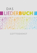 Cover: Das Liederbuch - Gottesdienst - Praxisverlag buch+musik bm gGmbH